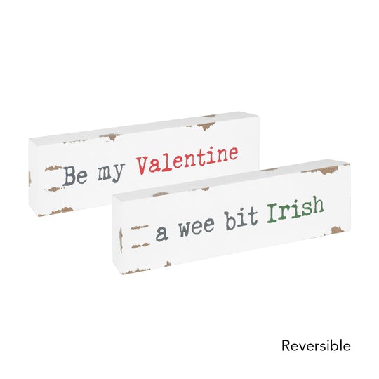 Be My Valentine/Irish Reversible Sitter Sign