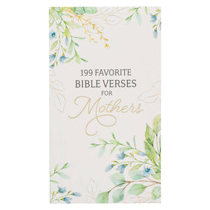 199 Favorite Bible Verses for Mothers Softcover Book