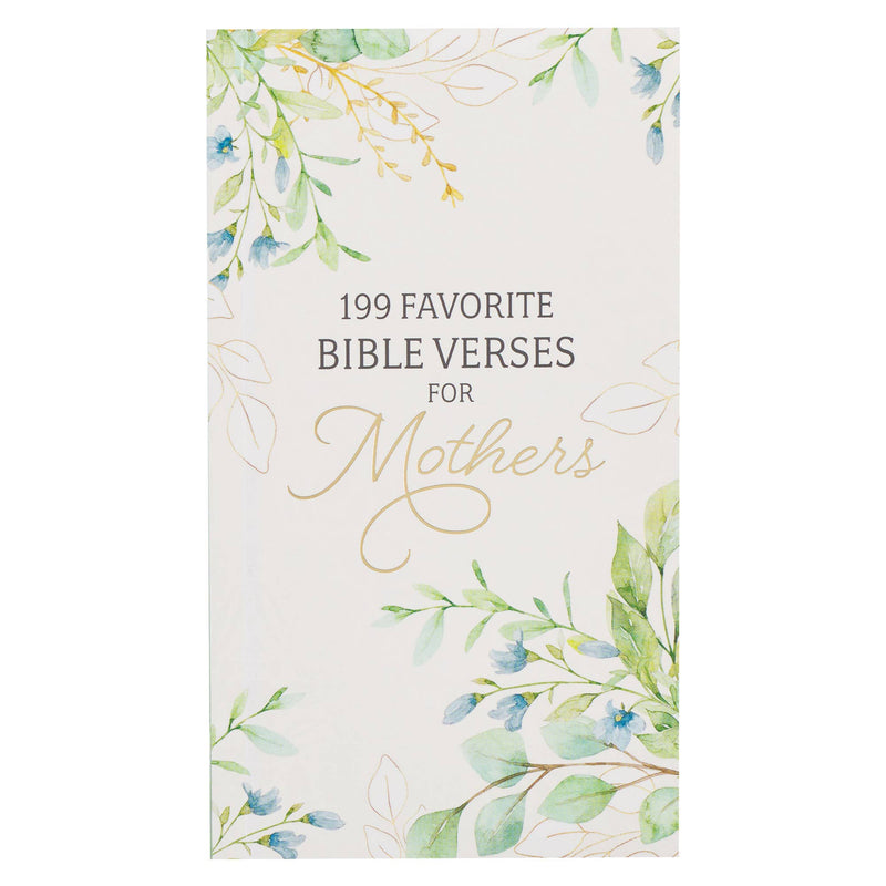 199 Favorite Bible Verses for Mothers Softcover Book