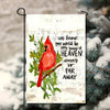 If Heaven Wasn't So Far Away Garden Flag