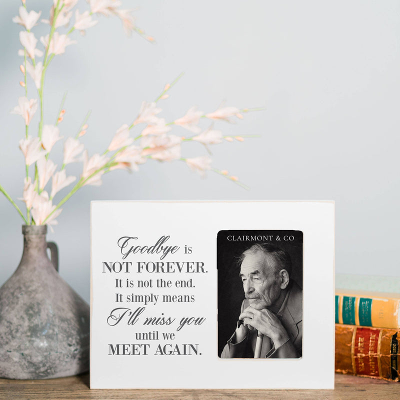 Goodbye Is Not Forever Wooden Frame