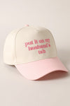 Put It On My Husband's Tab Pink Embroidered Trucker Hat