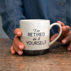 I'm Retired - Do It Yourself 15oz Mug