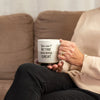 You Can't Retire From Being Great 15oz Mug