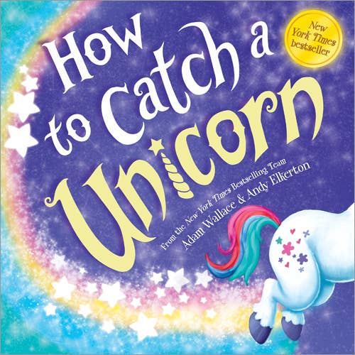 How to Catch a Unicorn Hard Cover Book