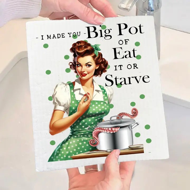 Eat or Starve Swedish Dish Cloth
