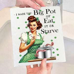 Eat or Starve Swedish Dish Cloth