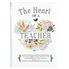 Heart of a Teacher Padded Hardcover Book