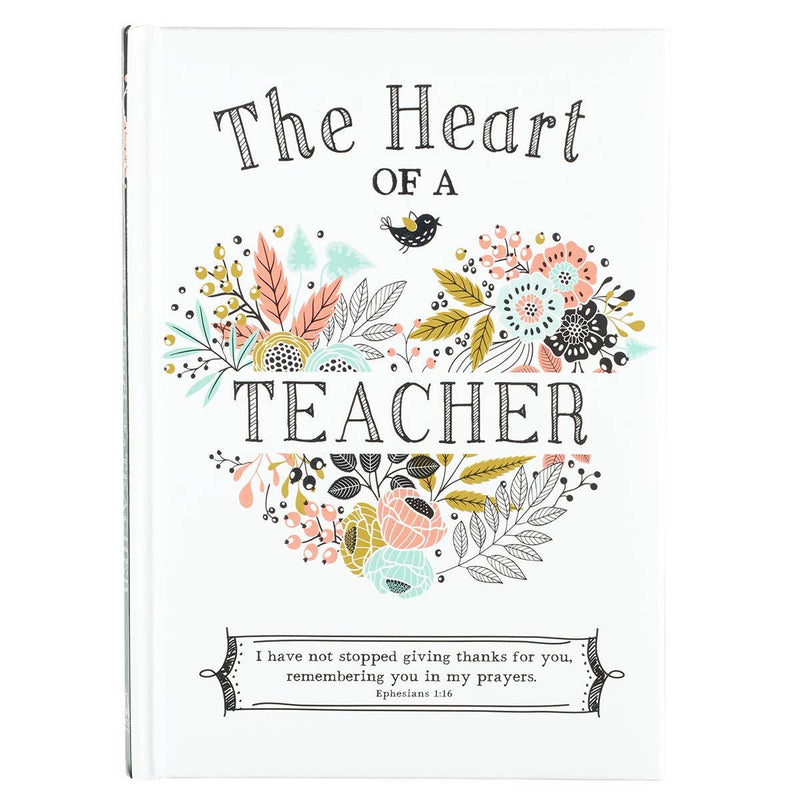 Heart of a Teacher Padded Hardcover Book