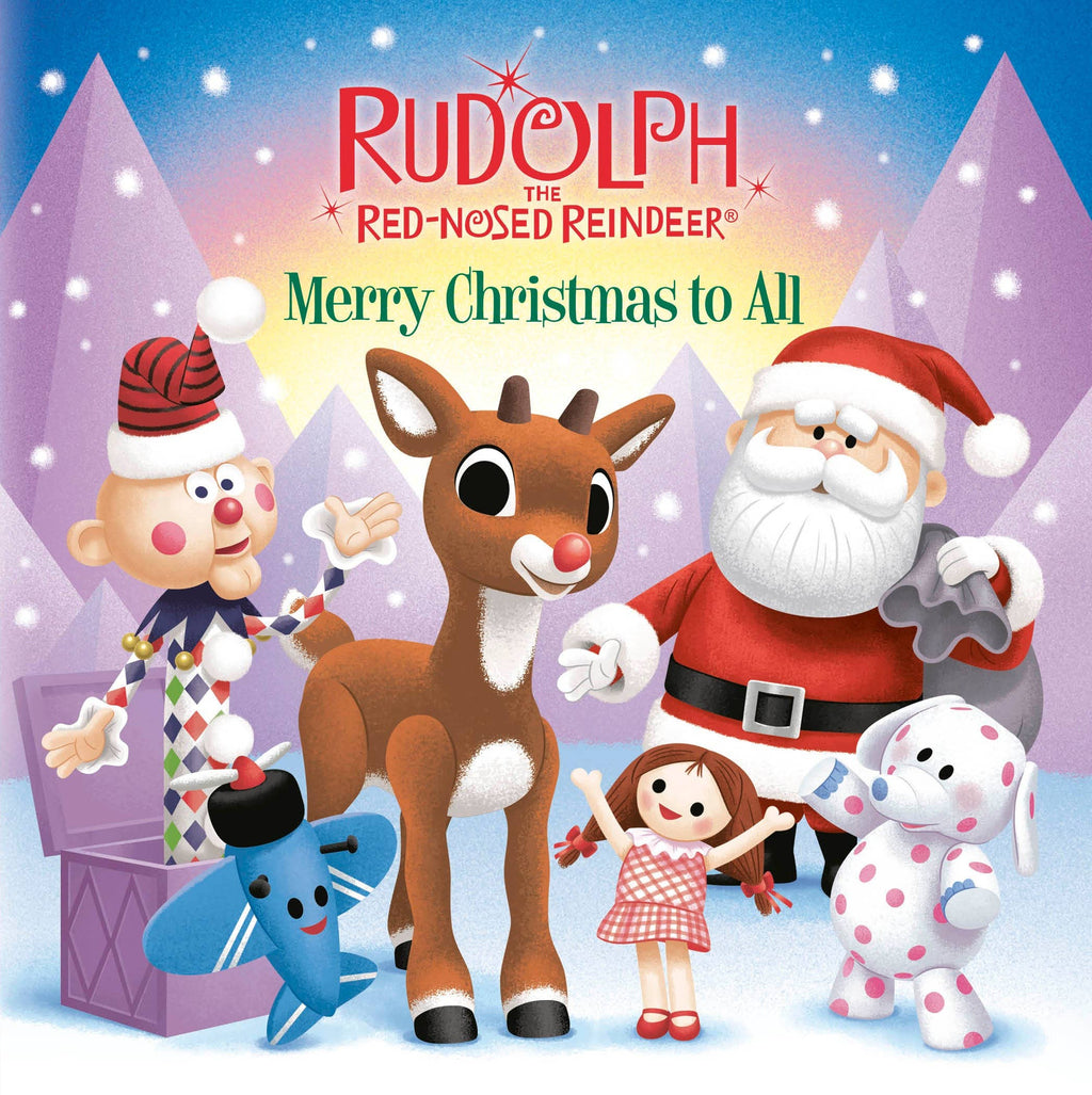 Rudolph the Red-Nosed Reindeer Merry Christmas to All