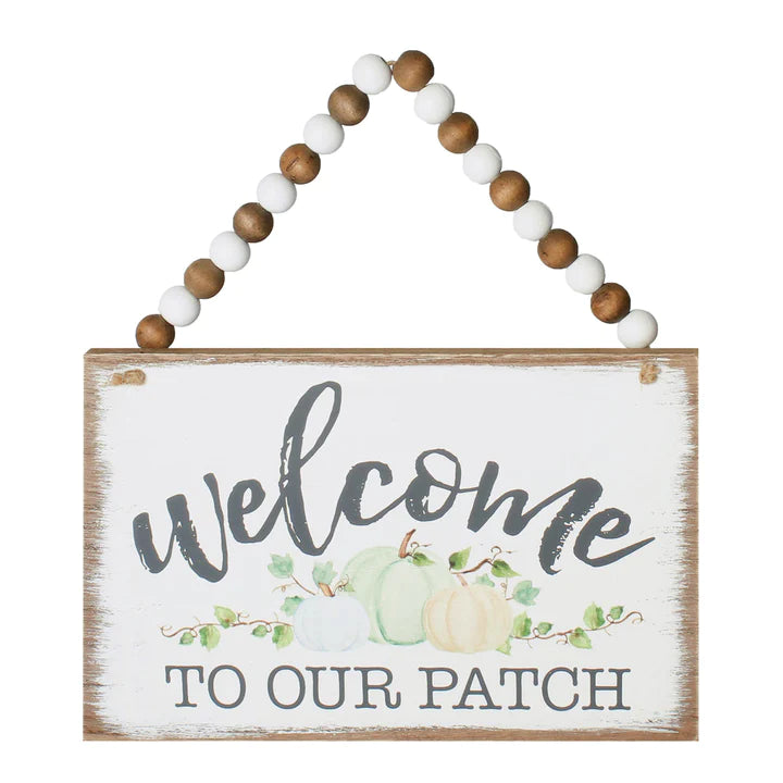 Welcome To Our Patch Hanging Sign