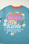 Kind People Are My Kind People Graphic Oversized Tee