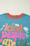 Kind People Are My Kind People Graphic Oversized Tee
