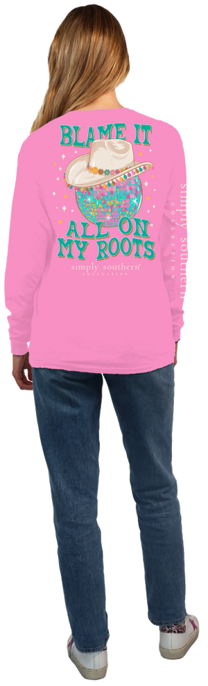 Blame It All On My Roots Long Sleeve Simply Southern Tee