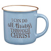I Can Do All Things Through Christ Camp Mug