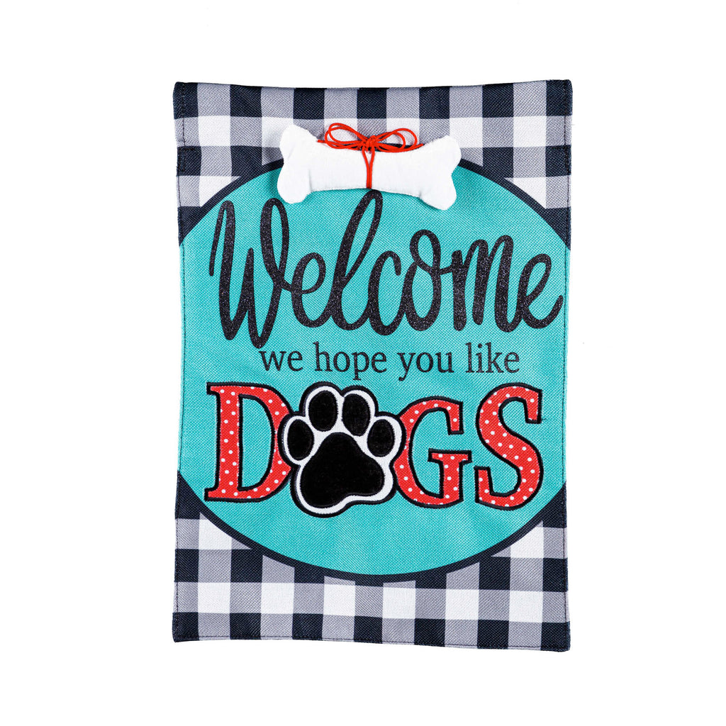 Hope You Like Dogs Garden Burlap Flag