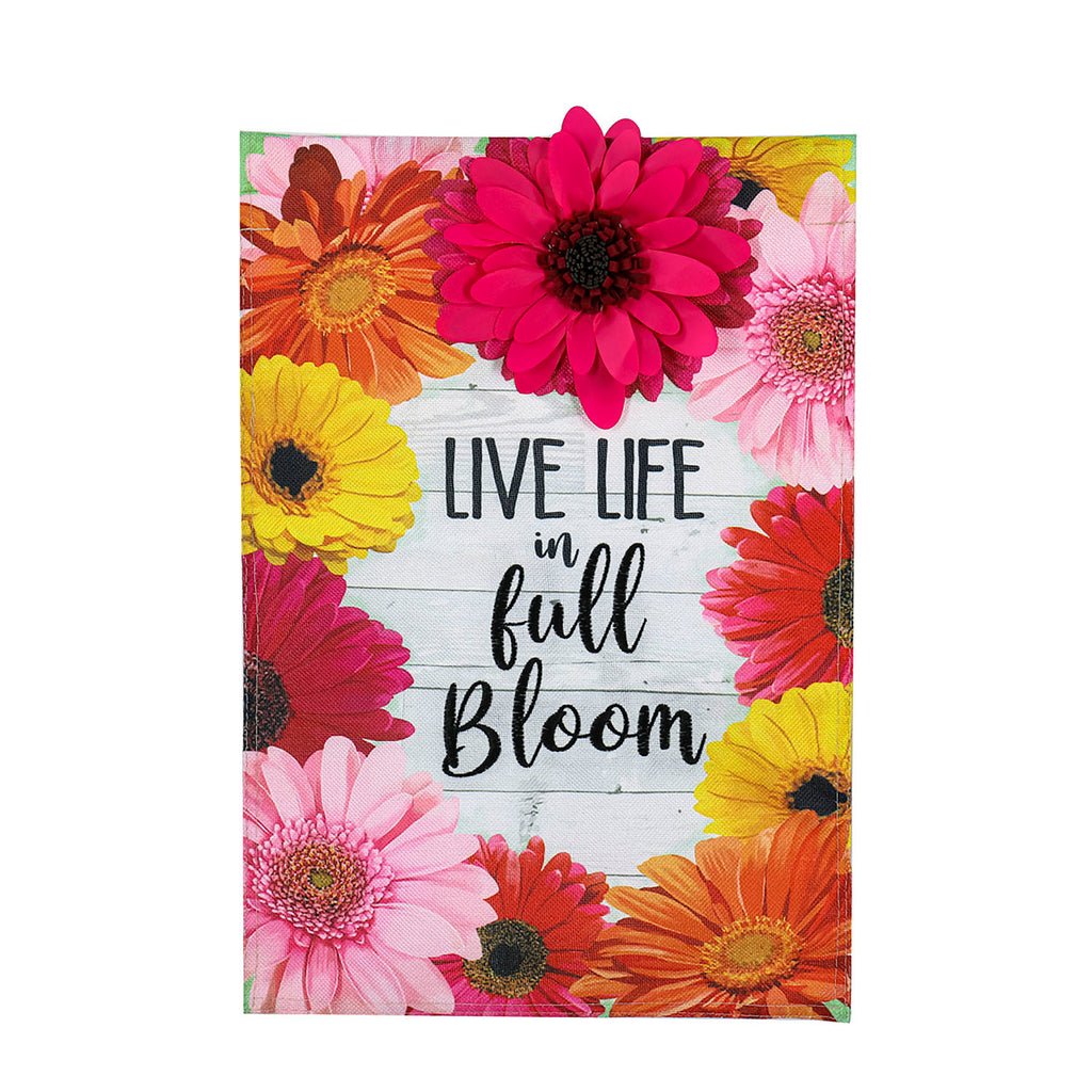 Live Life in Full Bloom Floral Garden Burlap Flag