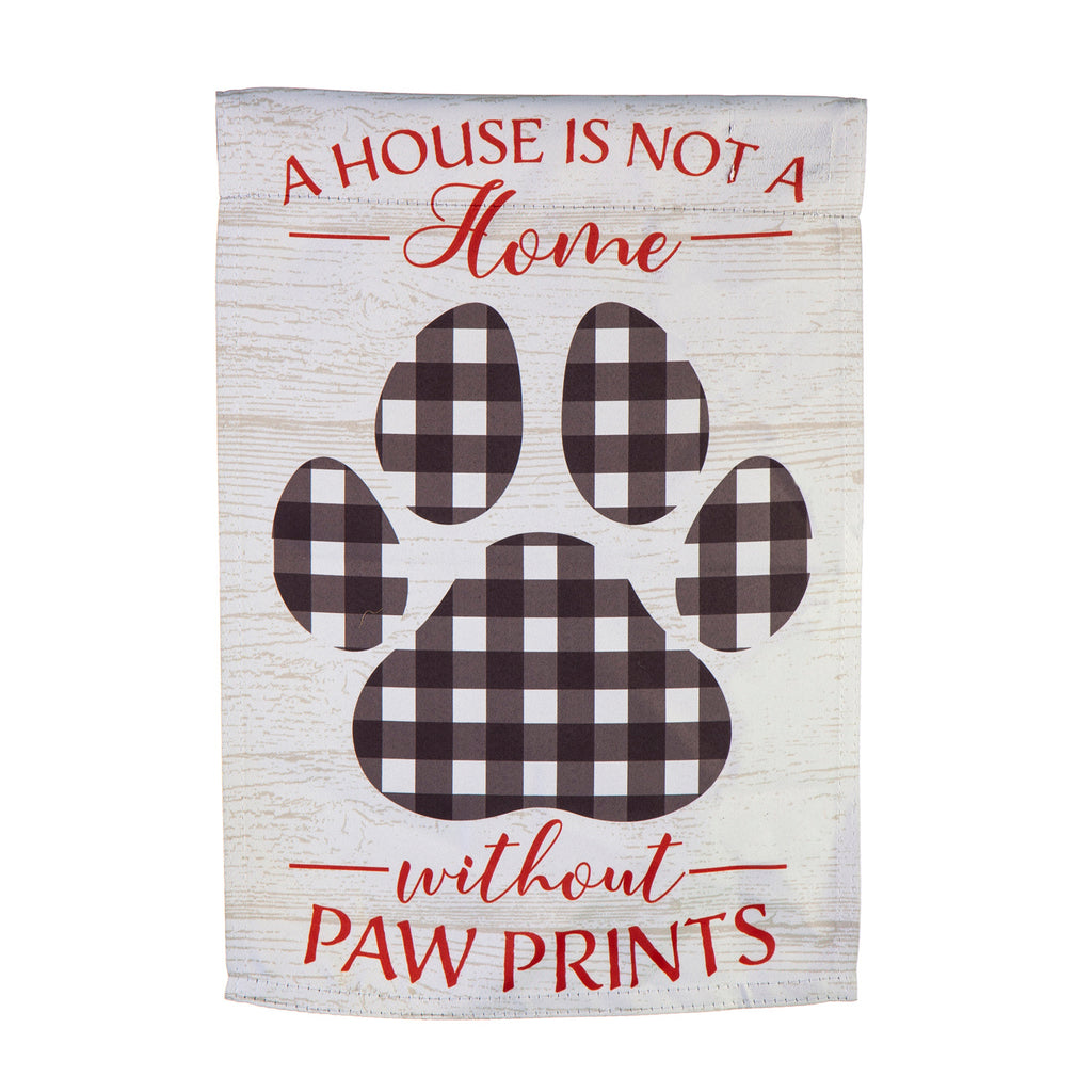 House Is Not A Home Pawprint Suede Garden Flag