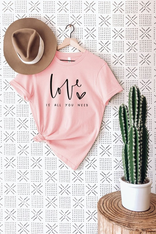 Love Is All You Need Graphic Tee