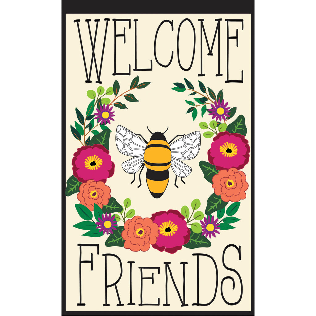 Bee Welcome Friends Garden Applique Flag