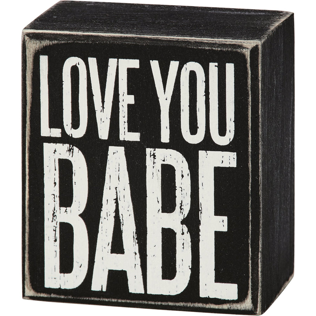 Love You Babe Box Sign