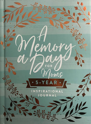 A Memory A Day For Moms