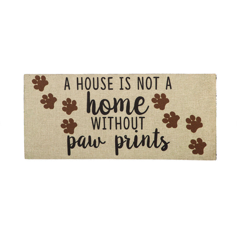 A House is Not a Home Without Paw Prints Burlap Sassafras Mat