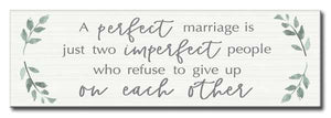 A Perfect Marriage Wood Sign - 5" x 16"