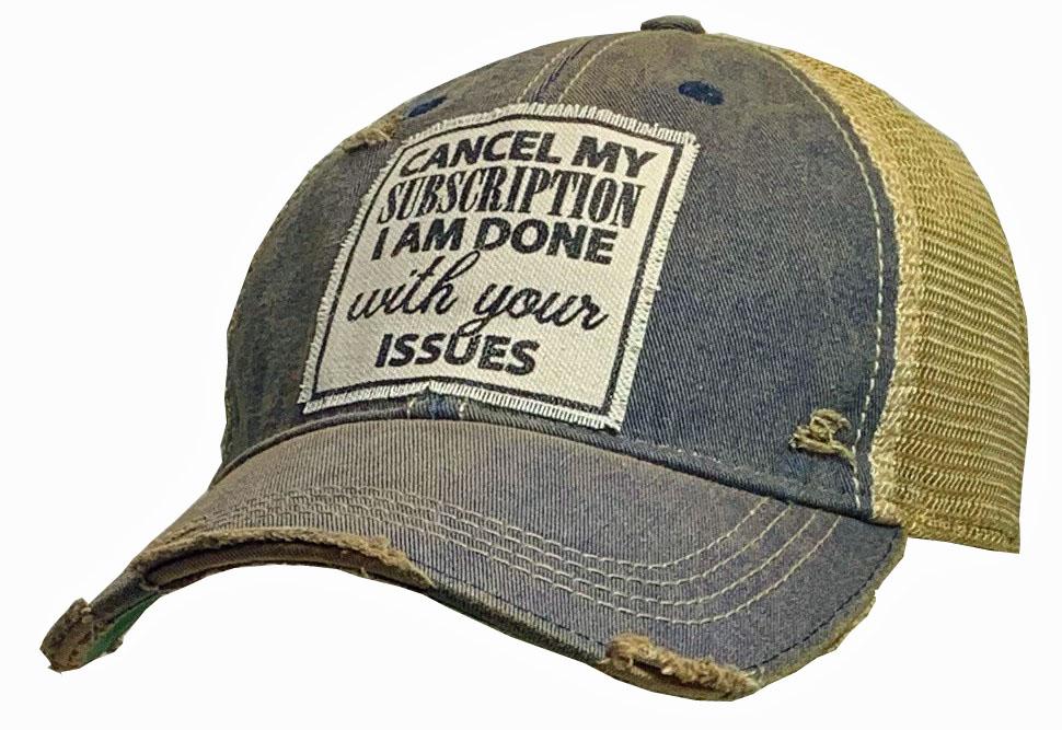 Cancel My Subscription Vintage Trucker Hat