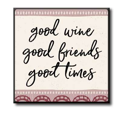 Good Wine, Good Friends Chunky Wood Sign - 4