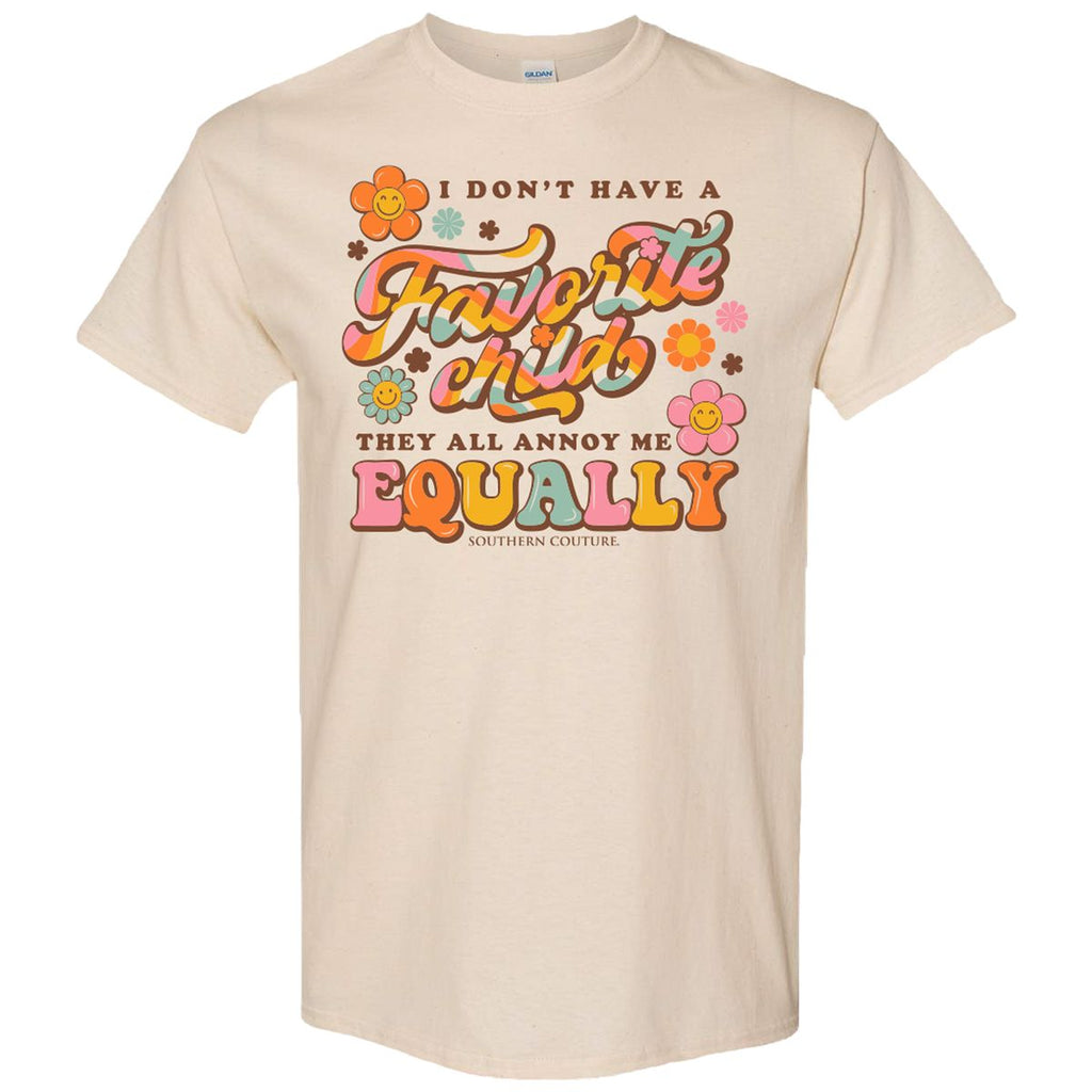 I Don't Have A Favorite Child Southern Couture Tee
