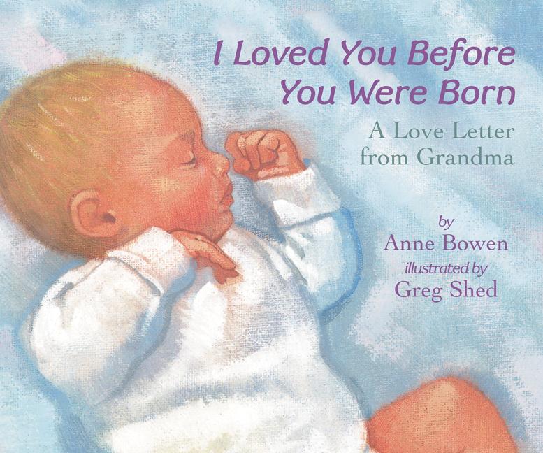I Loved You Before You Were Born Book
