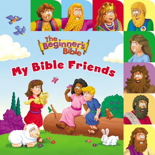 The Beginner's Bible - My Bible Friends