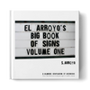 El Arroyo's Big Book of Signs Volume One