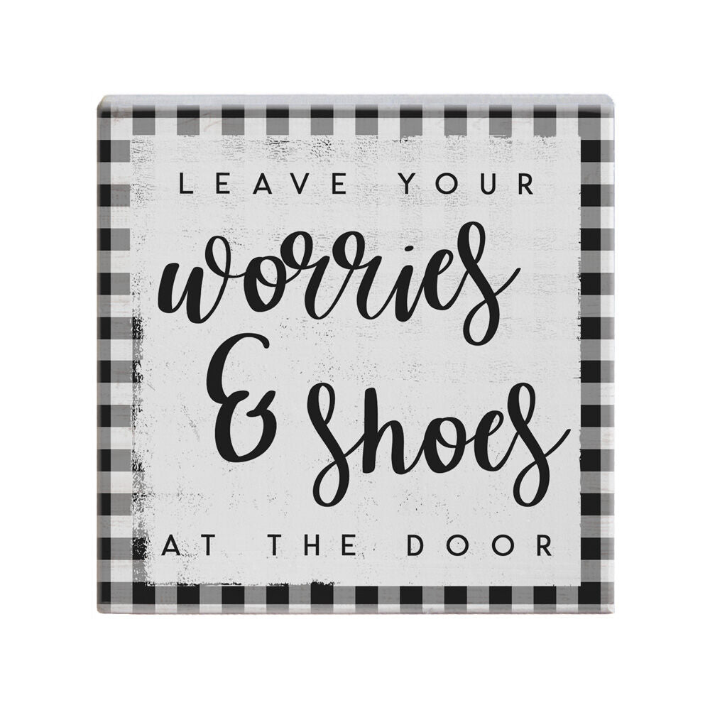 Leave Worries & Shoes Small Talk Square Sign