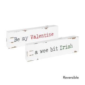 Be My Valentine/Irish Reversible Sitter Sign