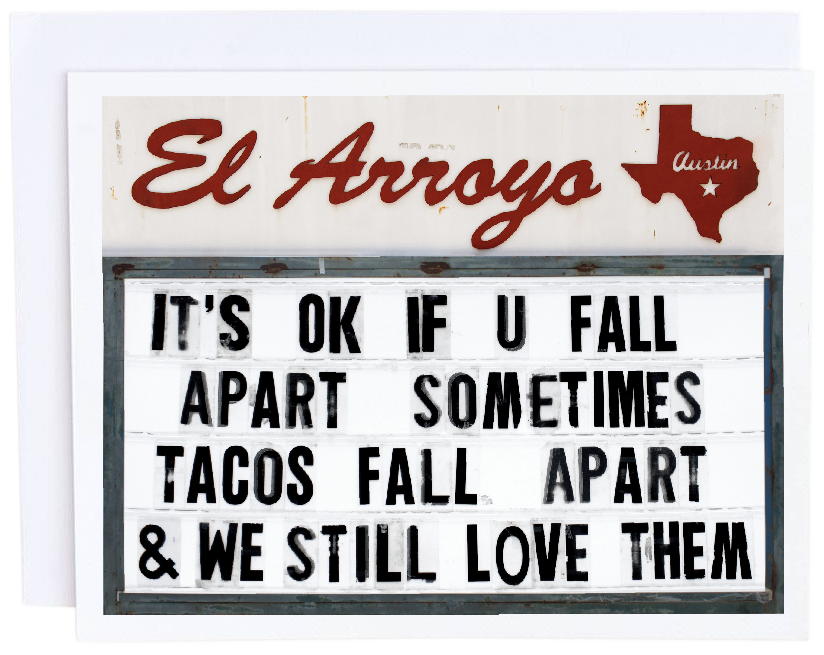 Tacos Fall Apart El Arroyo Card