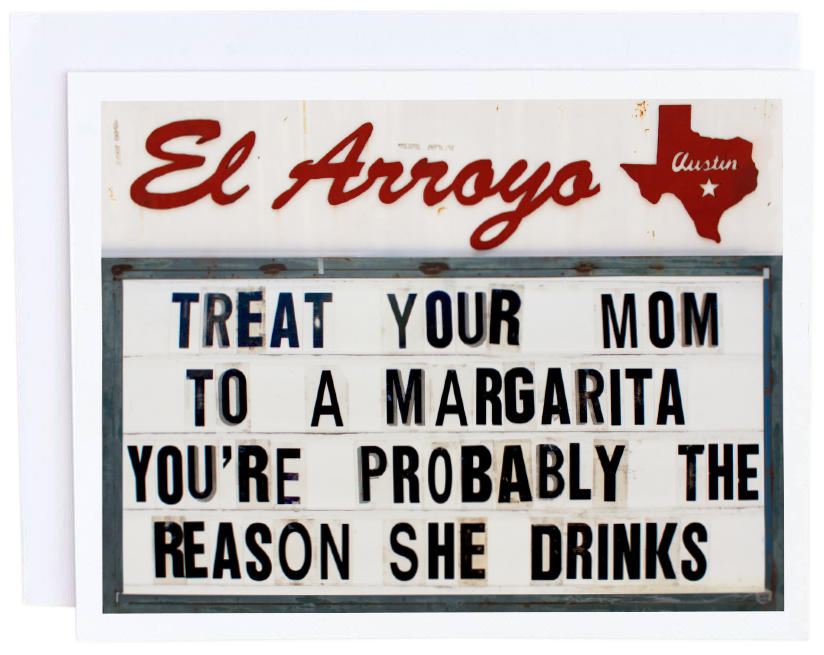 Treat Your Mom El Arroyo Card