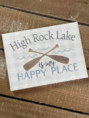 High Rock Lake is My Happy Place Block Sign
