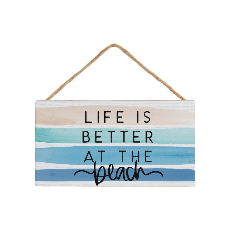 Life is Better at the Beach Petite Hanging Sign