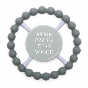 Bella Tunno More Issues Than Vogue Happy Teether